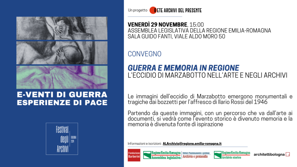 29 novembre – Guerra e memoria in Regione. L’eccidio di Marzabotto nell’arte e negli archivi