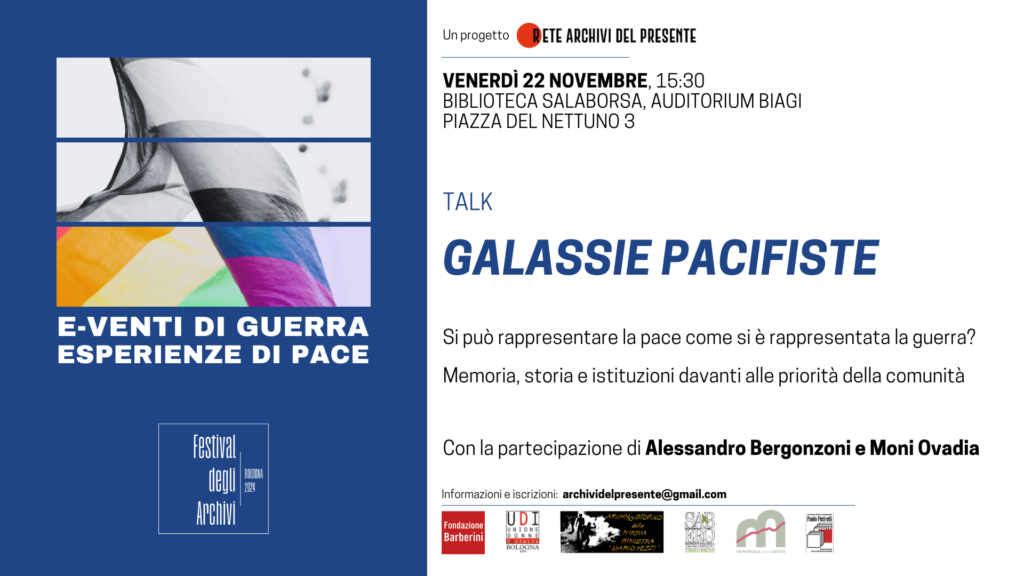 22 novembre – Talk “Galassie pacifiste” al Festival degli Archivi 2024