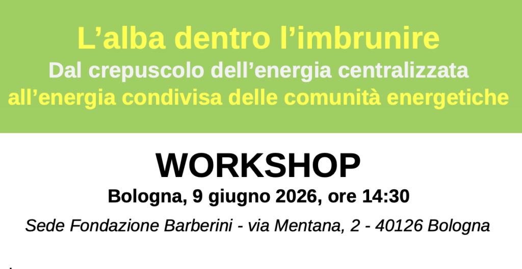 L’alba dentro l’imbrunire: workshop sulle comunità energetiche cooperative